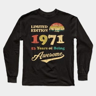 Made In July 1971 53 Years Of Being Awesome Vintage 53rd Birthday Long Sleeve T-Shirt